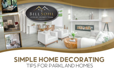 Simple Home Decorating Tips For Parkland Homes