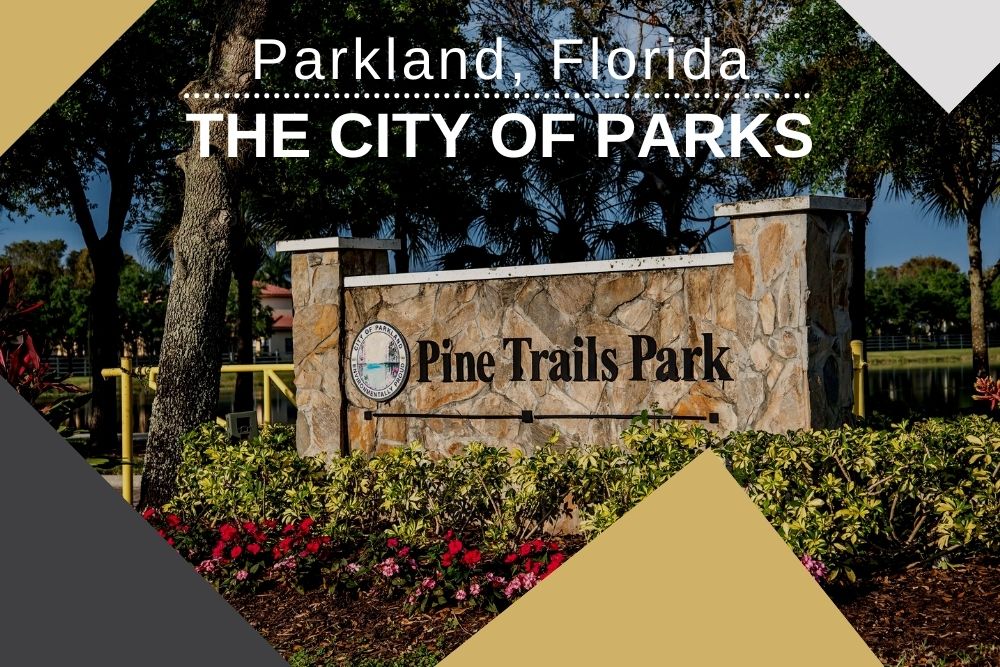 Parkland, Florida - City of Parks