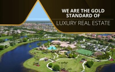 We Are the Gold Standard of Luxury Real Estate